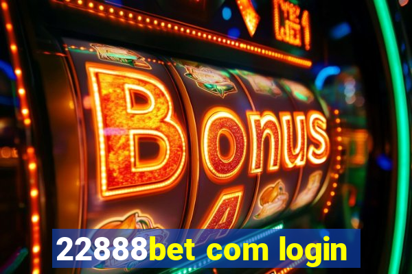 22888bet com login